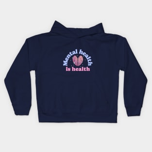 Mental health is health emotional mental health quotes Kids Hoodie